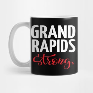 Grand Rapids Strong Michigan Raised Me Mug